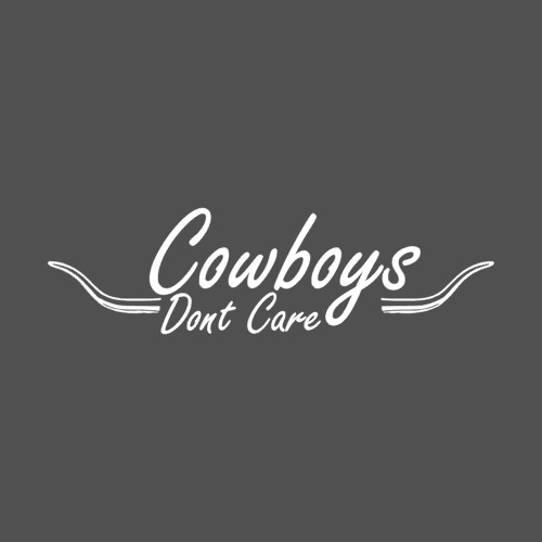 Cowboy's Don't Care - Longhorn